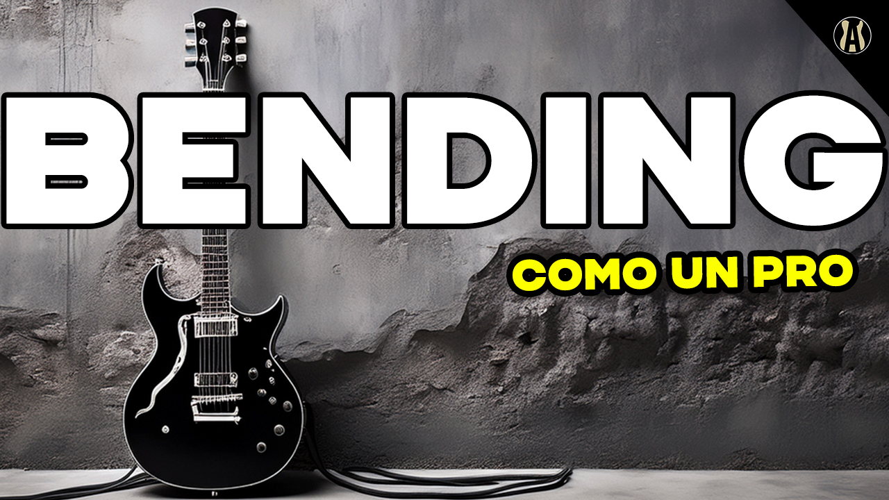 Bendings en Guitarra